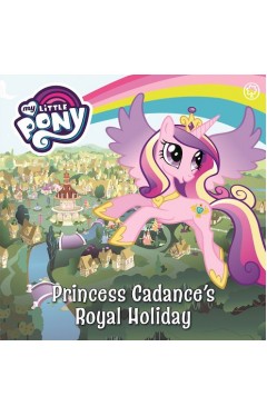 My Little Pony: Princess Cadance's Royal Holiday